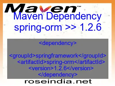 Maven dependency of spring-orm version 1.2.6