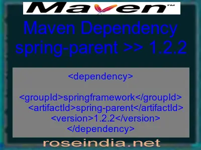 Maven dependency of spring-parent version 1.2.2