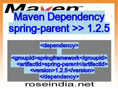 Maven dependency of spring-parent version 1.2.5