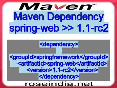 Maven dependency of spring-web version 1.1-rc2