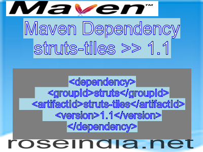 Maven dependency of struts-tiles version 1.1