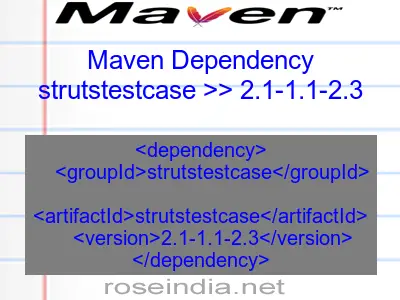 Maven dependency of strutstestcase version 2.1-1.1-2.3