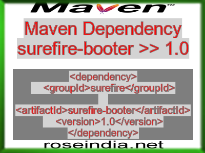 Maven dependency of surefire-booter version 1.0