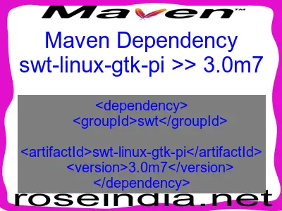 Maven dependency of swt-linux-gtk-pi version 3.0m7
