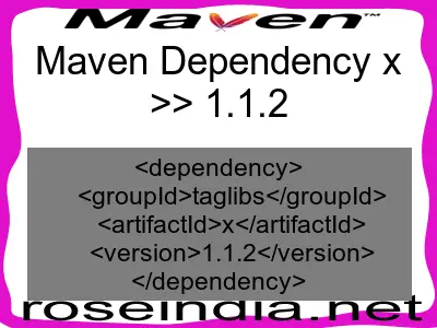 Maven dependency of x version 1.1.2