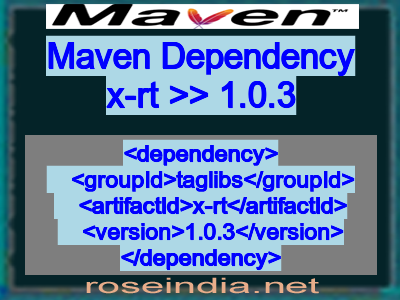 Maven dependency of x-rt version 1.0.3