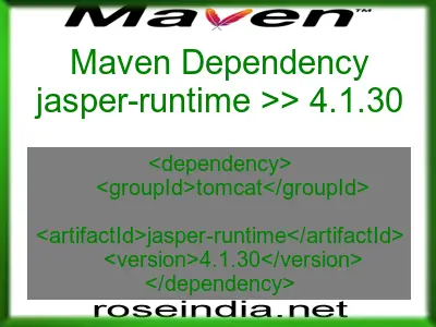 Maven dependency of jasper-runtime version 4.1.30