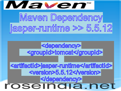 Maven dependency of jasper-runtime version 5.5.12