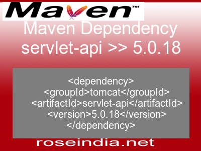 Maven dependency of servlet-api version 5.0.18