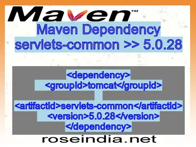 Maven dependency of servlets-common version 5.0.28