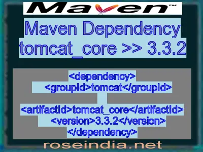 Maven dependency of tomcat_core version 3.3.2
