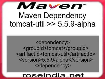 Maven dependency of tomcat-util version 5.5.9-alpha