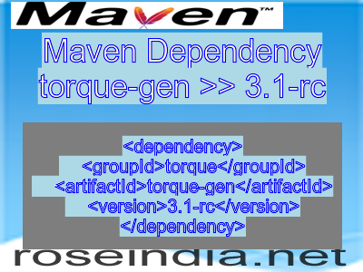 Maven dependency of torque-gen version 3.1-rc