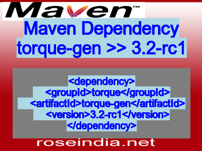 Maven dependency of torque-gen version 3.2-rc1