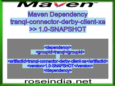 Maven dependency of tranql-connector-derby-client-xa version 1.0-SNAPSHOT