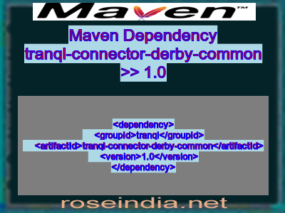 Maven dependency of tranql-connector-derby-common version 1.0