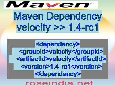 Maven dependency of velocity version 1.4-rc1