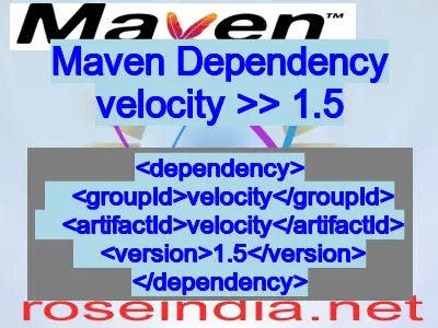Maven dependency of velocity version 1.5