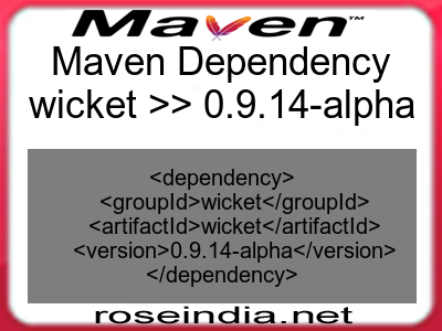 Maven dependency of wicket version 0.9.14-alpha