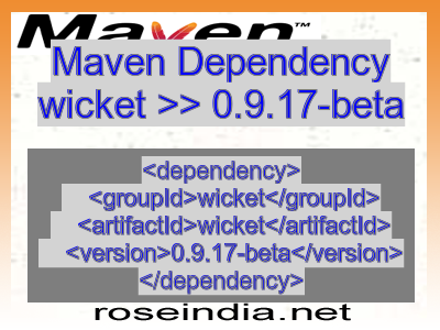 Maven dependency of wicket version 0.9.17-beta