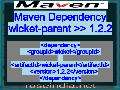 Maven dependency of wicket-parent version 1.2.2