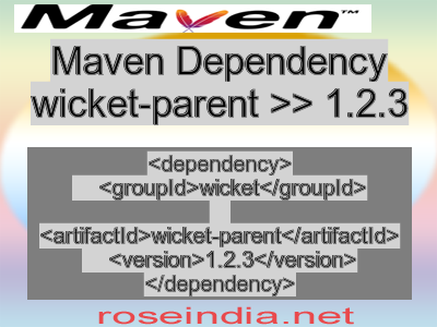 Maven dependency of wicket-parent version 1.2.3