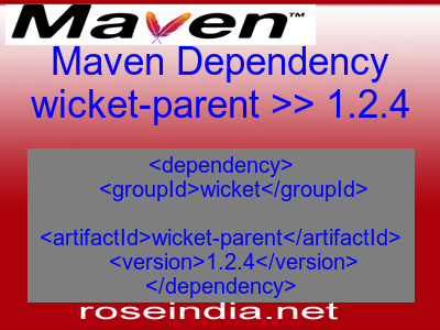 Maven dependency of wicket-parent version 1.2.4