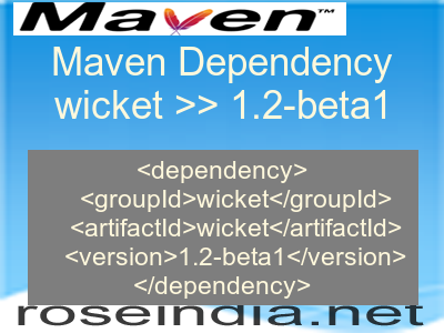 Maven dependency of wicket version 1.2-beta1
