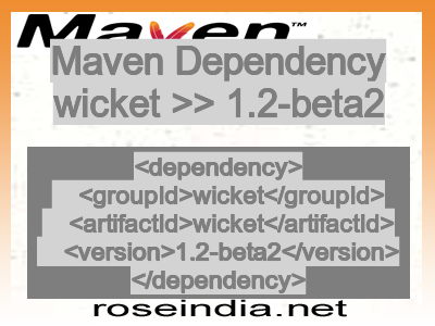 Maven dependency of wicket version 1.2-beta2