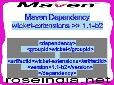 Maven dependency of wicket-extensions version 1.1-b2
