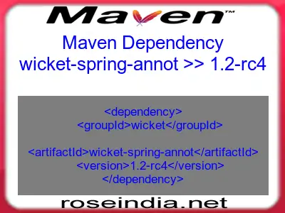 Maven dependency of wicket-spring-annot version 1.2-rc4