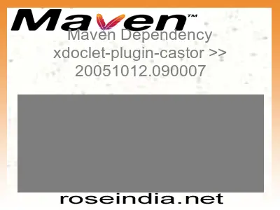 Maven dependency of xdoclet-plugin-castor version 20051012.090007