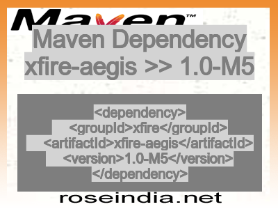 Maven dependency of xfire-aegis version 1.0-M5