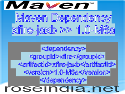 Maven dependency of xfire-jaxb version 1.0-M6a