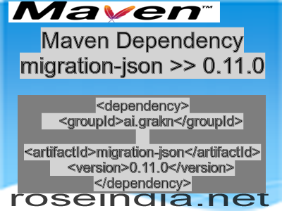 Maven dependency of migration-json version 0.11.0