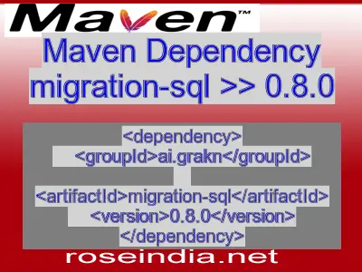Maven dependency of migration-sql version 0.8.0