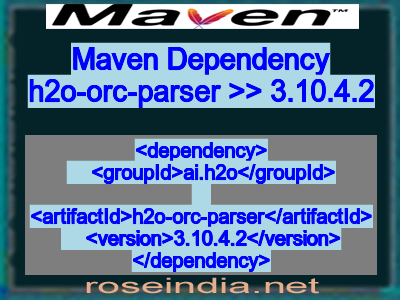Maven dependency of h2o-orc-parser version 3.10.4.2