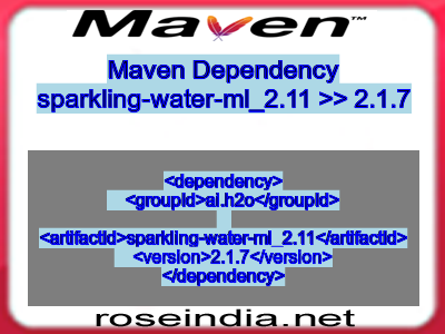 Maven dependency of sparkling-water-ml_2.11 version 2.1.7