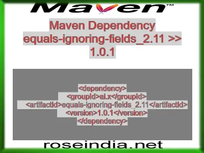 Maven dependency of equals-ignoring-fields_2.11 version 1.0.1