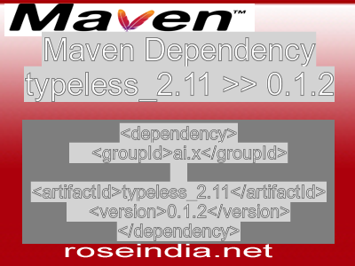 Maven dependency of typeless_2.11 version 0.1.2