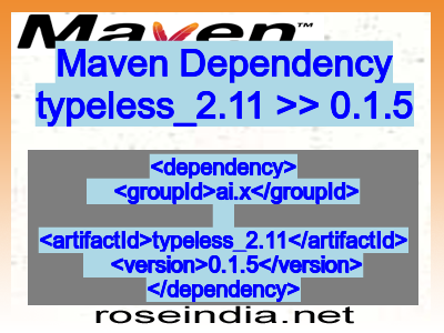 Maven dependency of typeless_2.11 version 0.1.5
