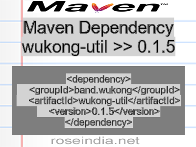 Maven dependency of wukong-util version 0.1.5