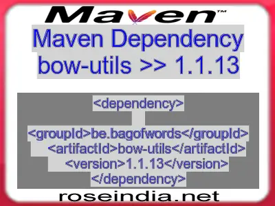 Maven dependency of bow-utils version 1.1.13