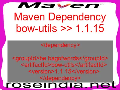 Maven dependency of bow-utils version 1.1.15