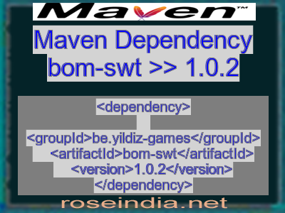 Maven dependency of bom-swt version 1.0.2