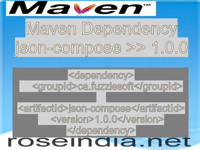 Maven dependency of json-compose version 1.0.0