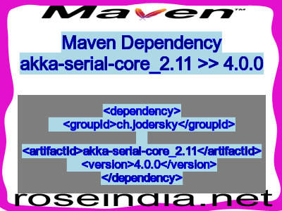 Maven dependency of akka-serial-core_2.11 version 4.0.0