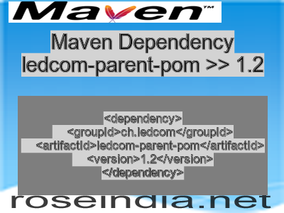 Maven dependency of ledcom-parent-pom version 1.2