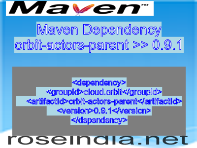 Maven dependency of orbit-actors-parent version 0.9.1