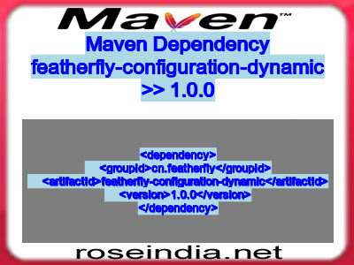 Maven dependency of featherfly-configuration-dynamic version 1.0.0